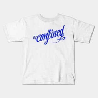 Confined Kids T-Shirt